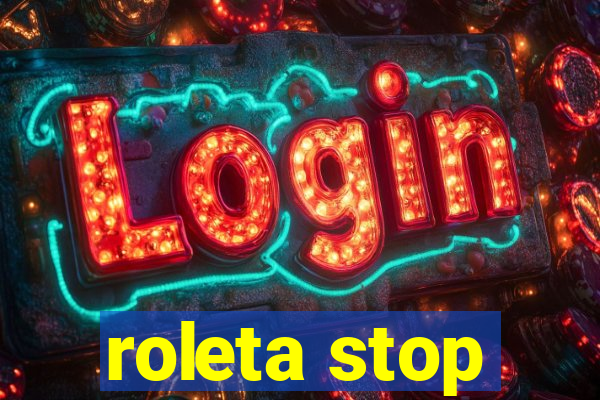 roleta stop